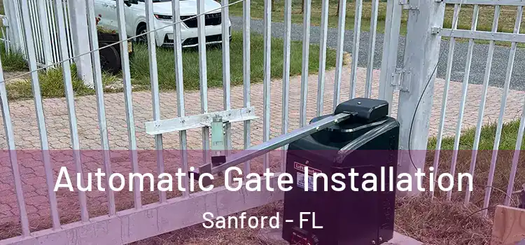  Automatic Gate Installation Sanford - FL