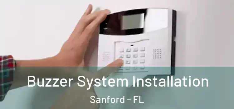  Buzzer System Installation Sanford - FL