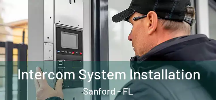  Intercom System Installation Sanford - FL